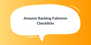 Amazon Ranking Faktoren Checkliste