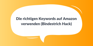 Die richtigen Keywords auf Amazon verwenden