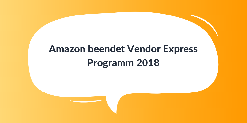 Amazon beendet Vendor Express Programm