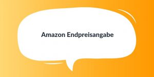 Amazon Endpreisangabe