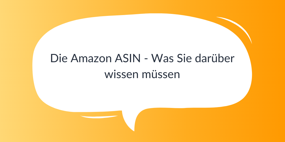 Amazon ASIN - Was Sie darüber wissen müssen