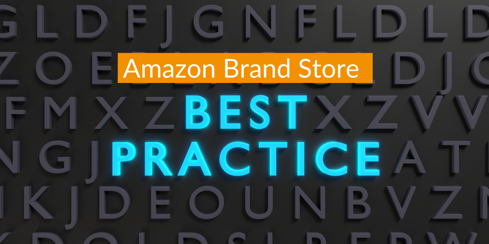 Amazon Brand Store – Best Practices