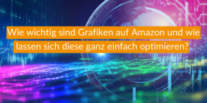 Grafik Optimierung auf Amazon