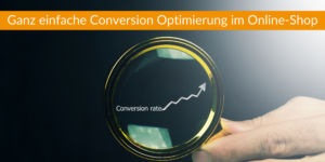 Conversion Optimierung Online-Shop
